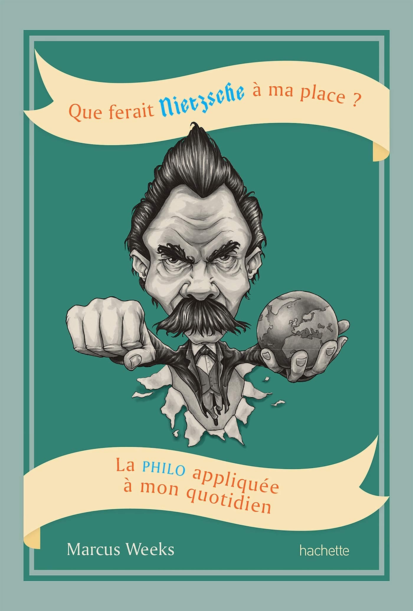 Que ferait Nietzsche à ma place?: La philo appliquée à mon quotidien book