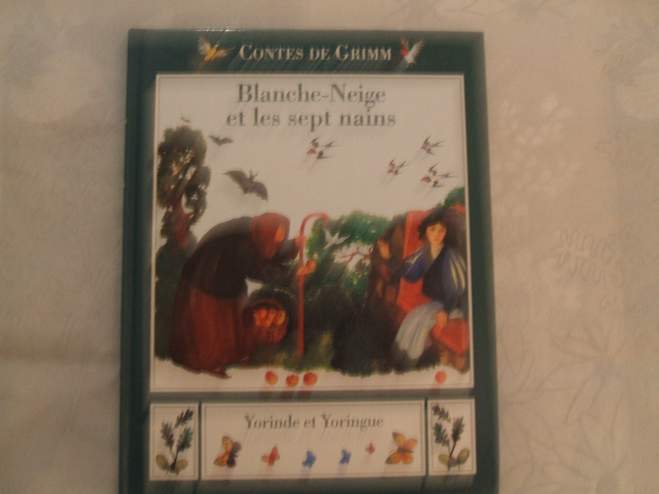 Blanche -Neige et les sept nains suivi de Yorinde et Yoringue : Comte de Grimm : Cartonnée & illustrée book