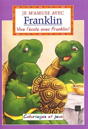 Vive L'Ecole Avec Franklin book