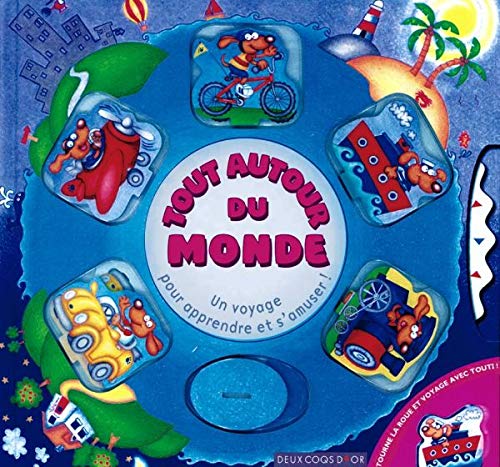 Tout autour du monde: Un voyage pour apprendre et s'amuser ! Books