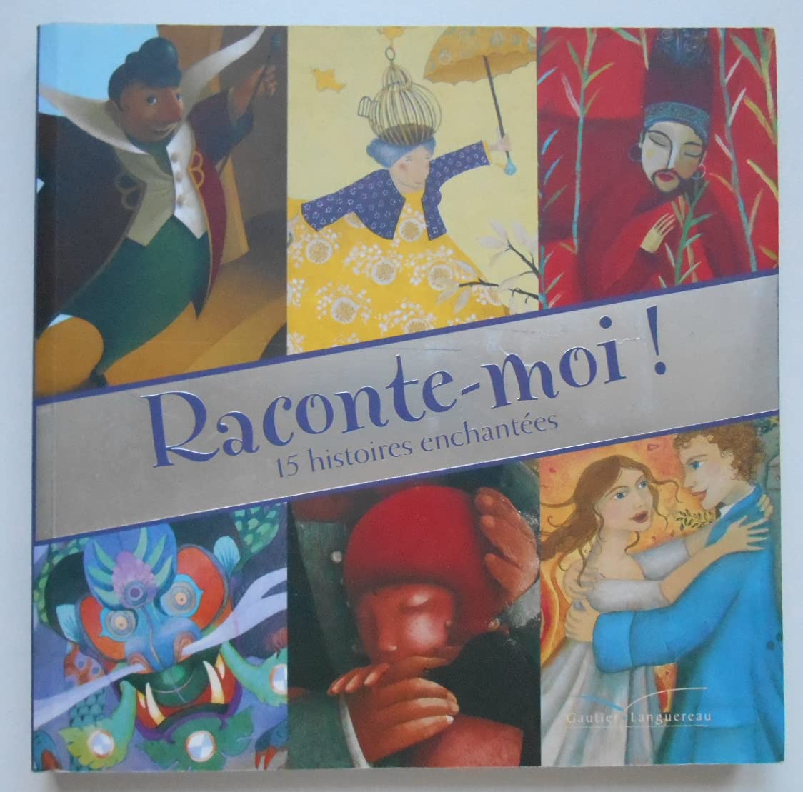 Raconte-Moi ! 15 Histoires Enchantees: 15 histoires enchantées Novels & Short Stories