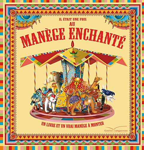 Il était une fois au manège enchanté: Un livre et un vrai manège à monter book