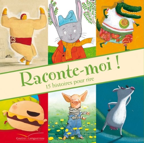 Raconte-moi !: 15 histoires pour rire Books