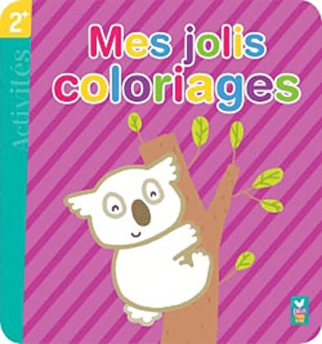 Mes jolis coloriages: Activités 2+ book