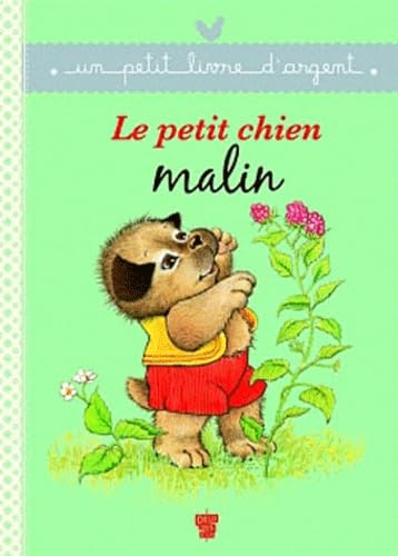 Un petit livre d'argent...: Le petit chien malin Contemporary literature