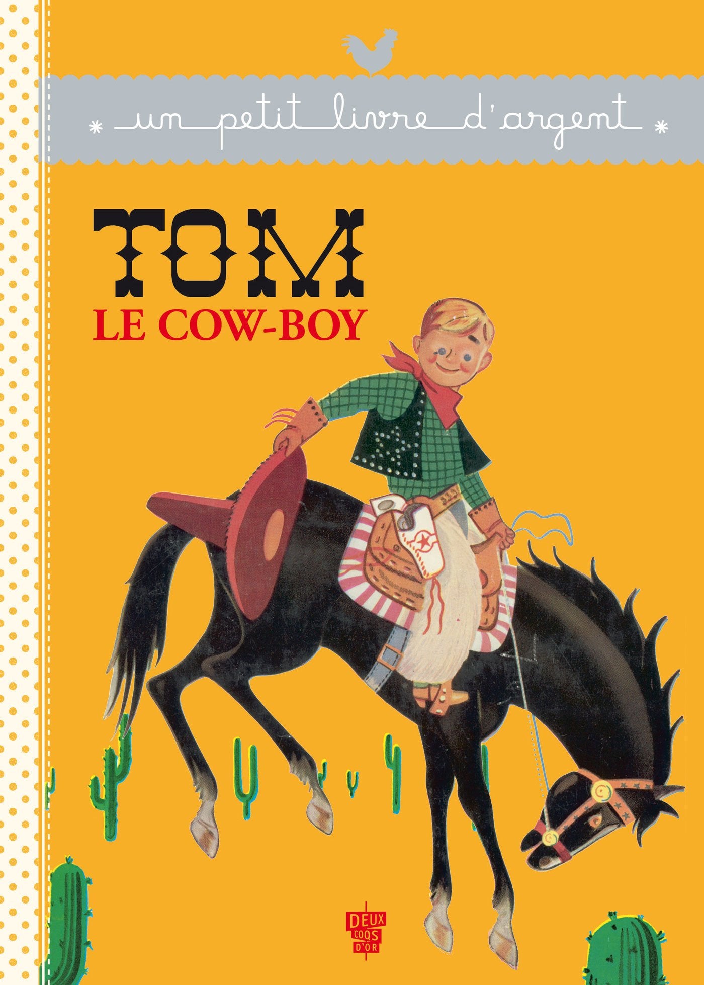 Un petit livre d'argent...: Tom le cow-boy Contemporary literature