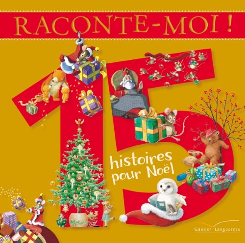 Raconte-moi ! 15 histoires pour Noël book
