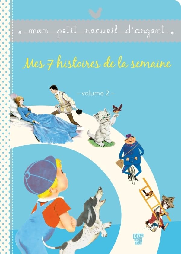 Recueil Petit Livre d'Argent - Mes 7 histoires de la semaine - Volume 2 Books