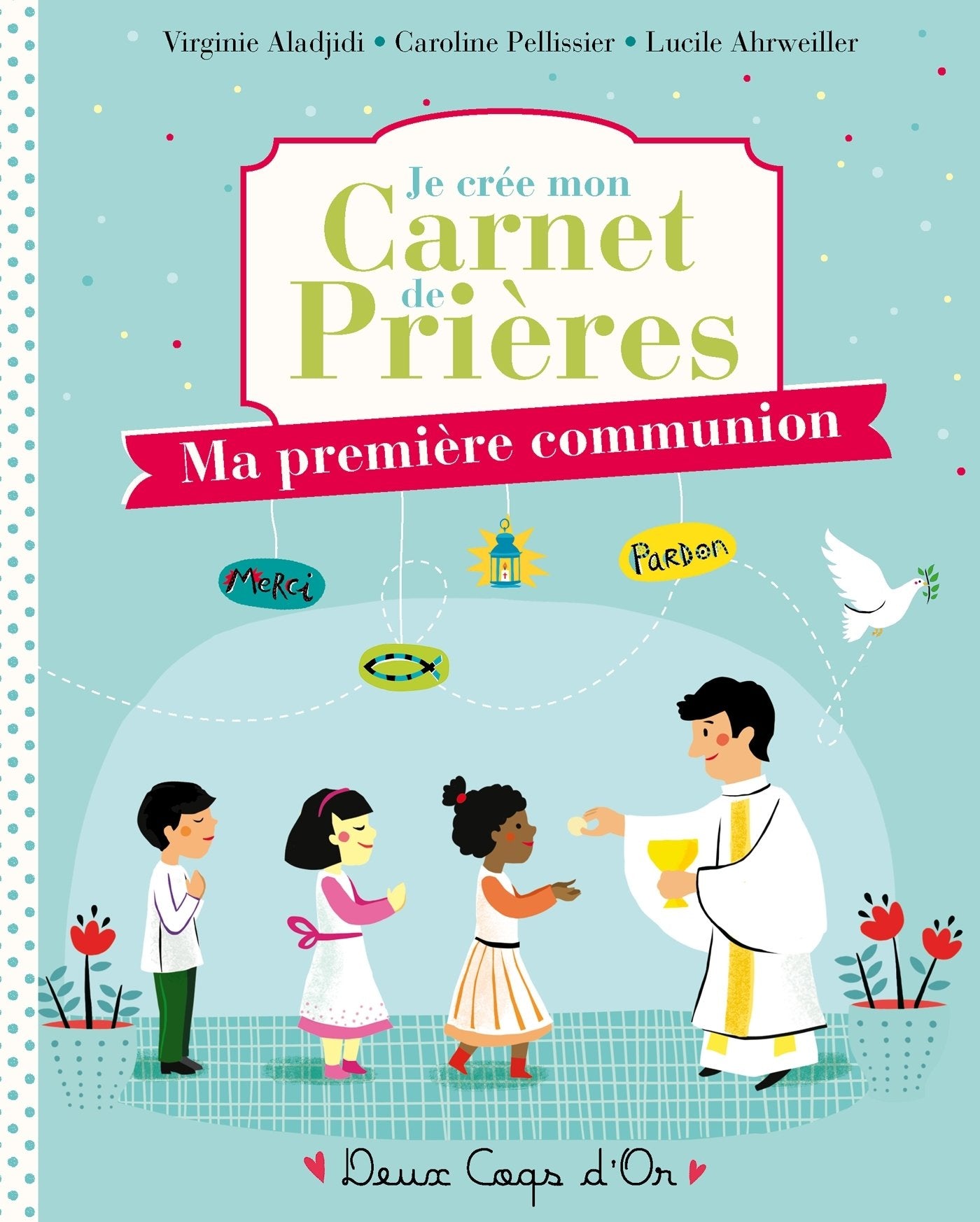 Je crée mon carnet de prières: Ma première communion book