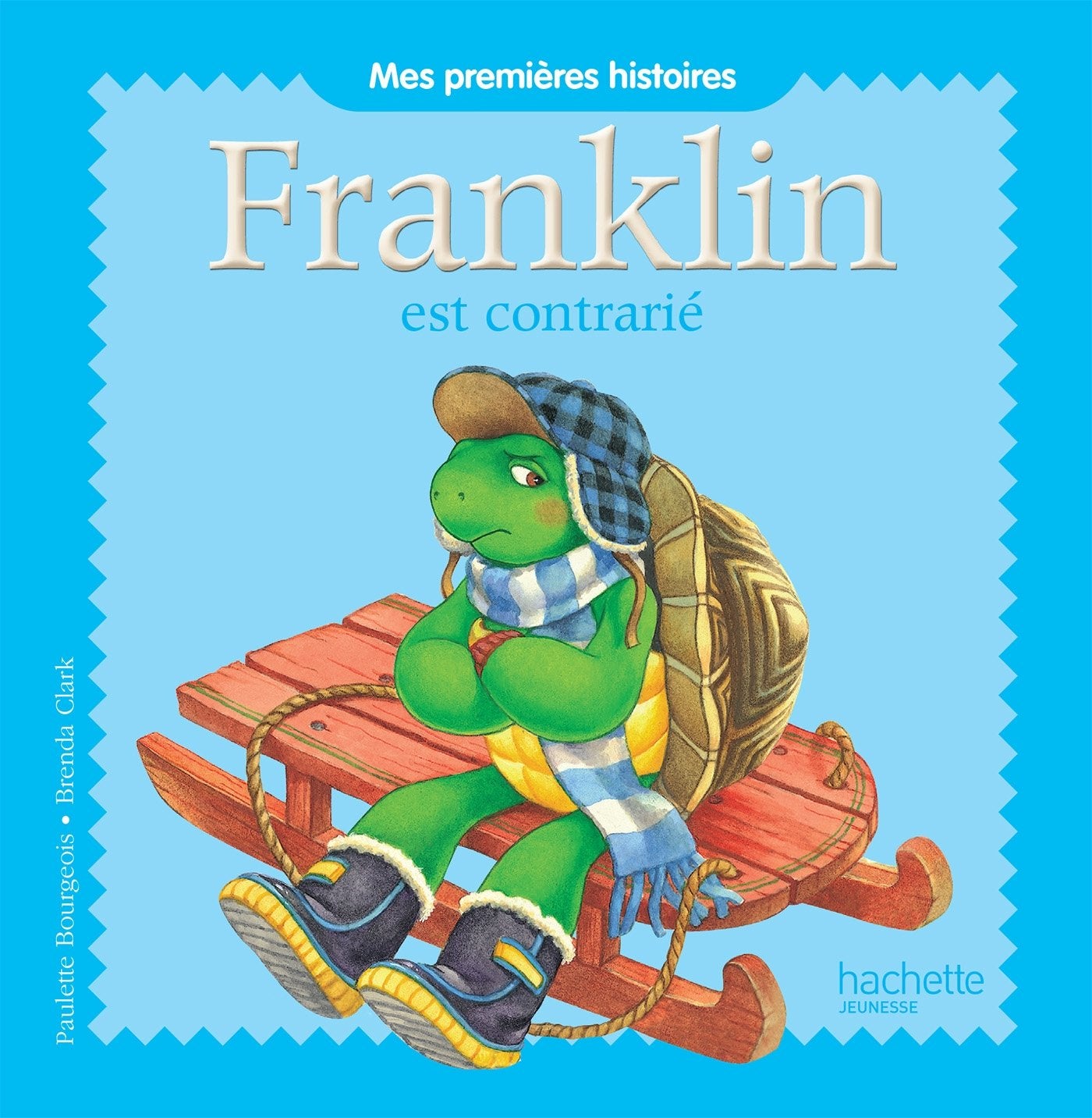 Mes premières histoires Franklin - Franklin est contrarié Children's books