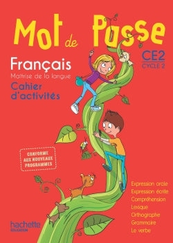 Mot de passe, français, maîtrise de la langue, CE2 cycle 3 : conforme aux nouveaux programmes : cahier d'activités book