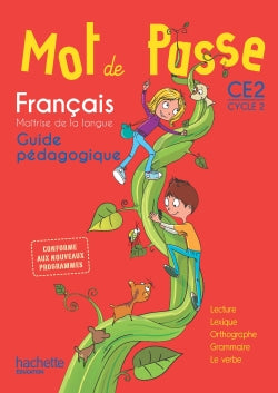 Mot de passe, français, maîtrise de la langue, CE2 cycle 2 : guide pédagogique : nouveaux programmes 2016 Professional & Reference Books