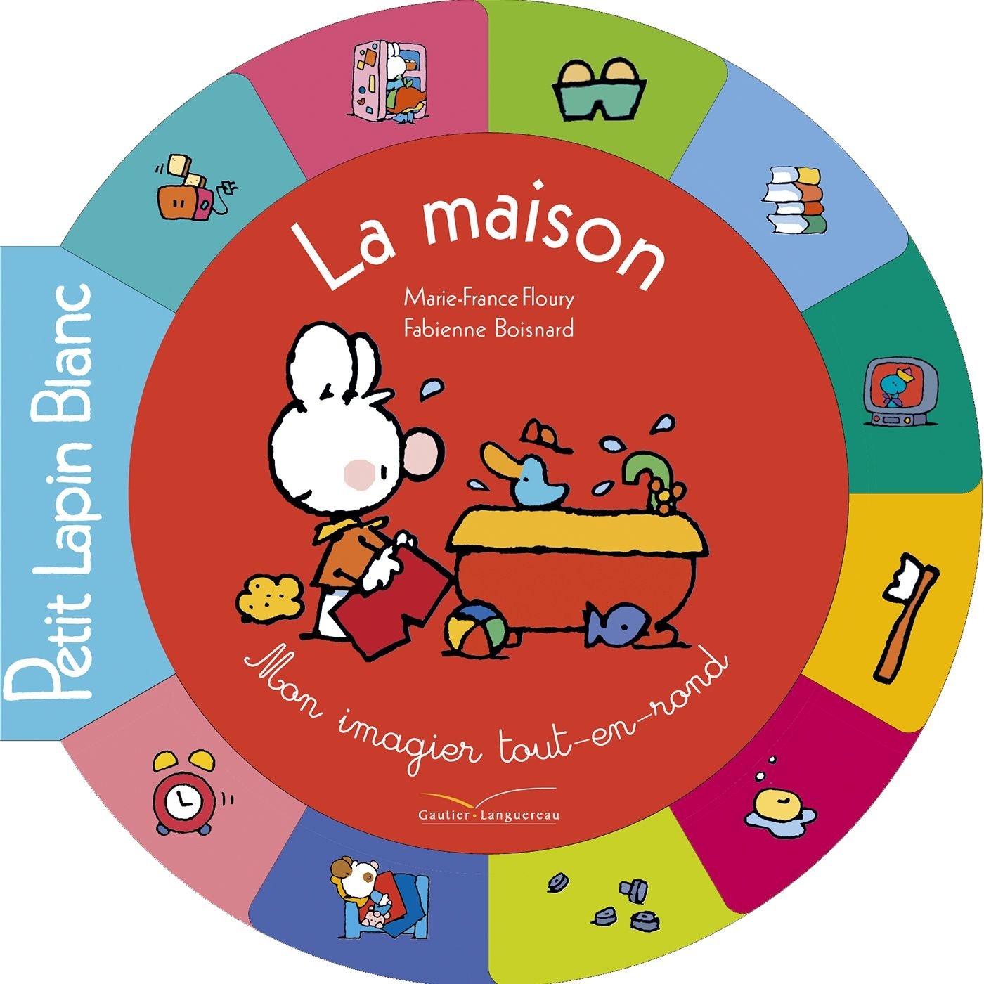 La maison: Mon imagier tout-en-rond Books