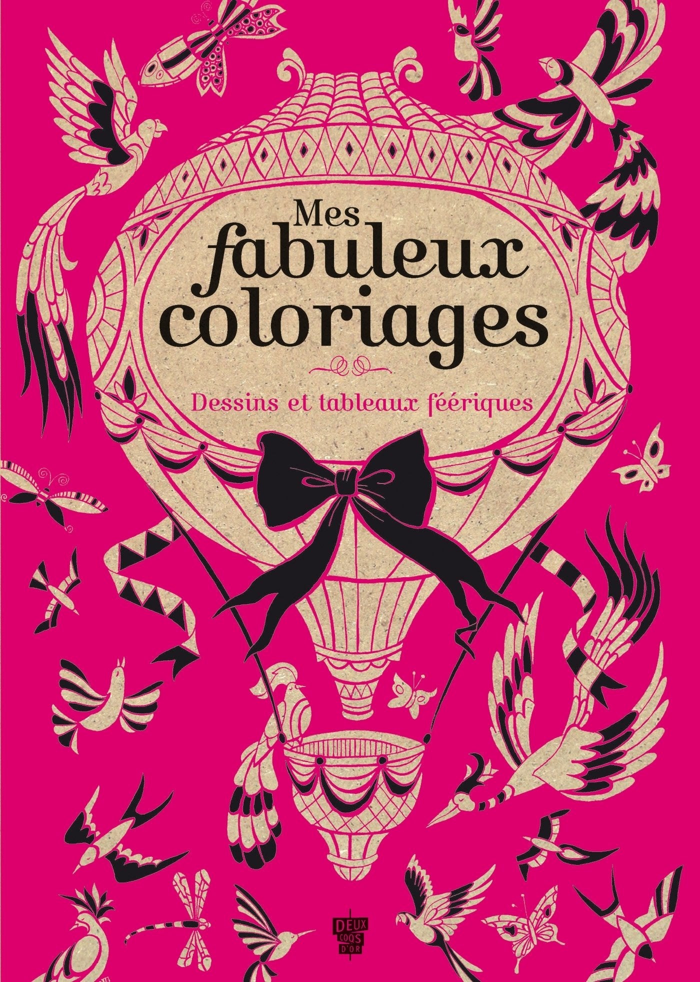 Mes fabuleux coloriages : Dessins et tableaux féeriques book