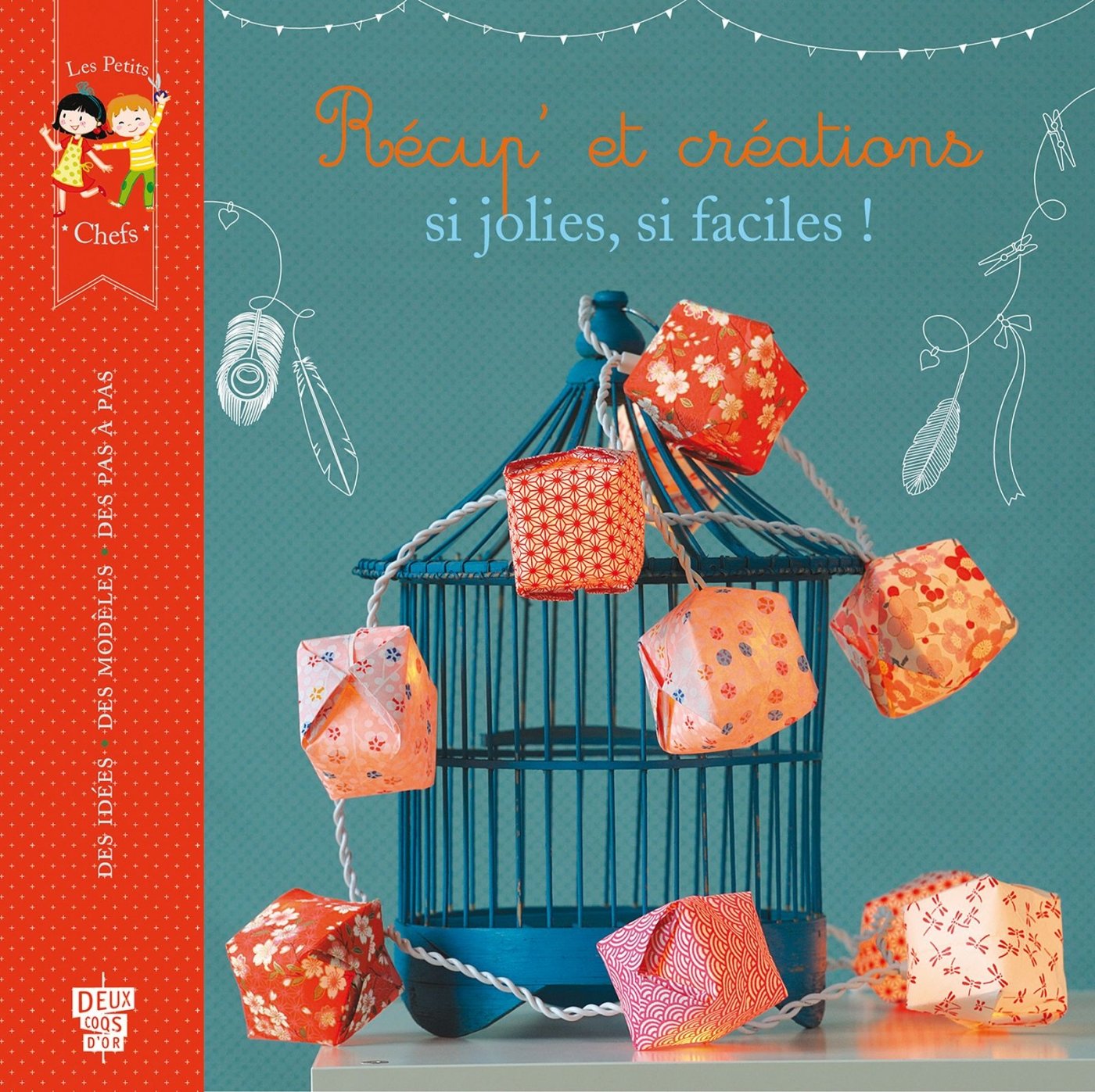 Récup' et créations: SI jolies, si faciles ! Books