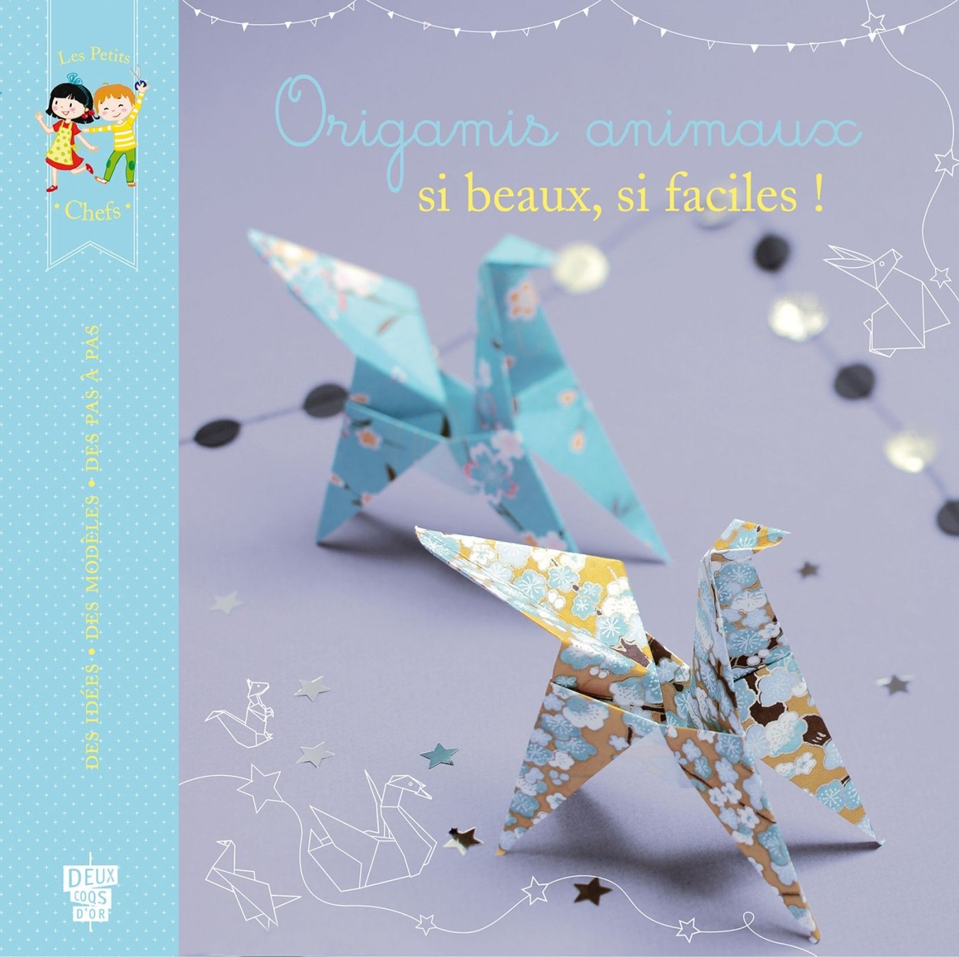 Origami animaux: Si beaux, si faciles ! book