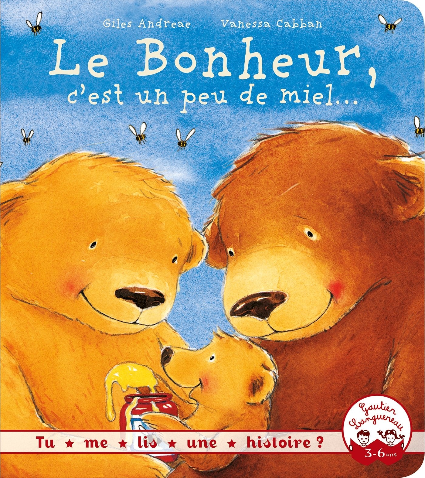 Tu me lis une histoire ? - Le bonheur, c'est un peu de miel book
