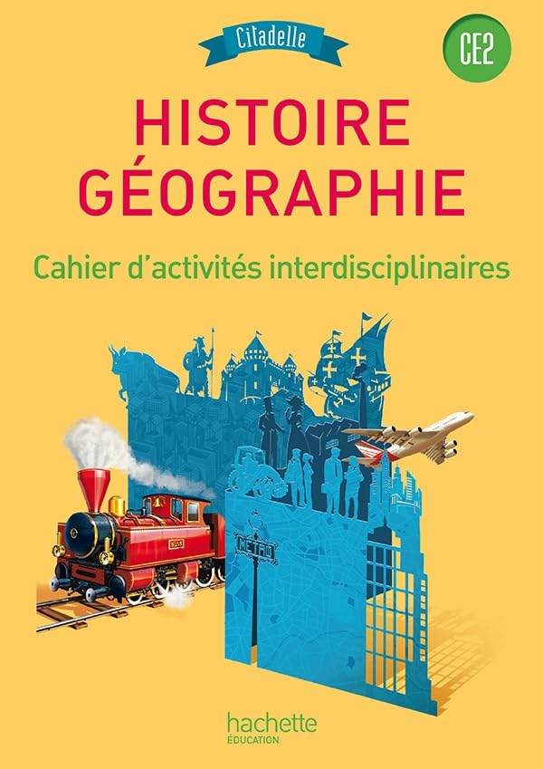 Histoire-Géographie CE2 - Collection Citadelle - Cahier d'exercices - Edition 2015: Cahier d'activités interdisciplinaires Professional & Reference Books