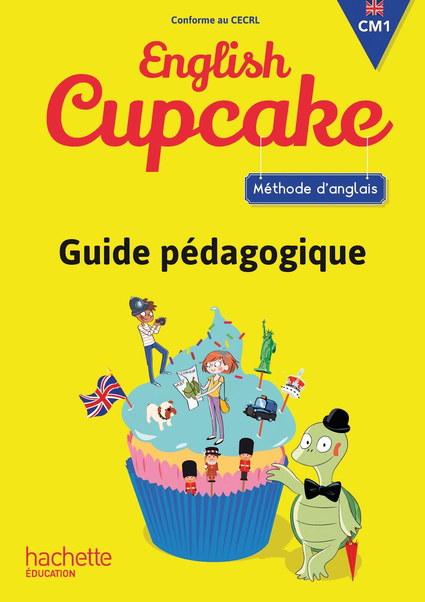 Anglais CM1 - Collection English Cupcake - Guide pédagogique - Ed. 2016 book