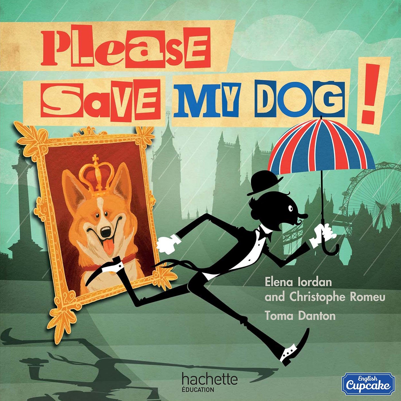 Please save my dog Album 4 - 2016 / Anglais CM1 English Cupcake book