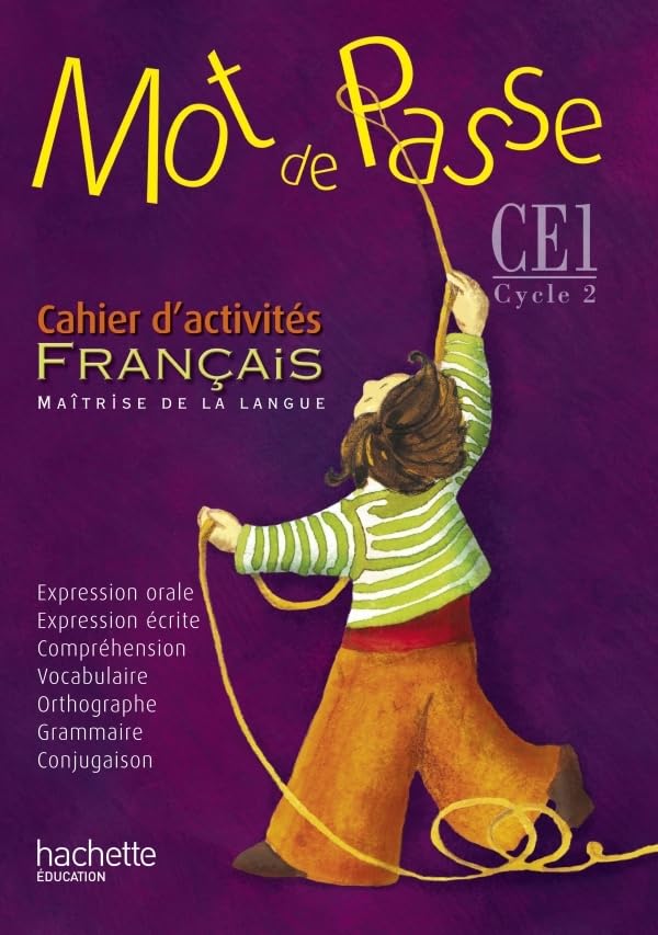 Mot de Passe Français CE1 - Cahier d'activités - Ed.2015 book