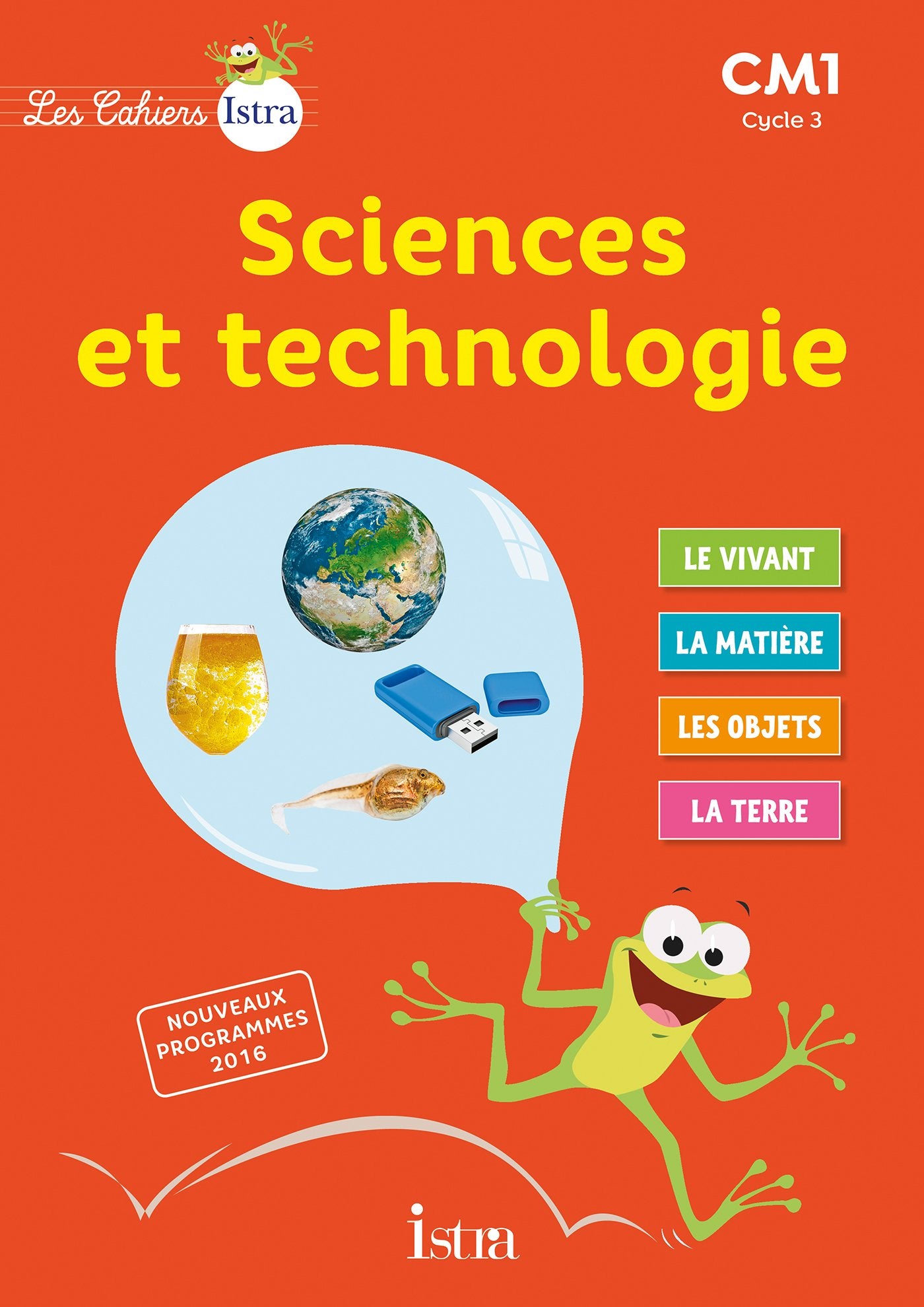 Les cahiers Istra: Questionner le monde CM1 - Livre de l'élève Professional & Reference Books