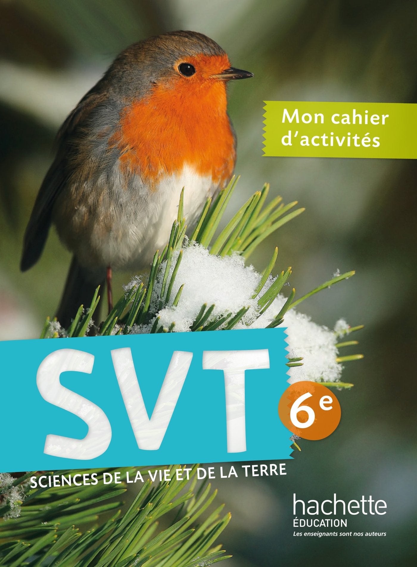 Cahier d'activités SVT 6e - Edition 2015 book