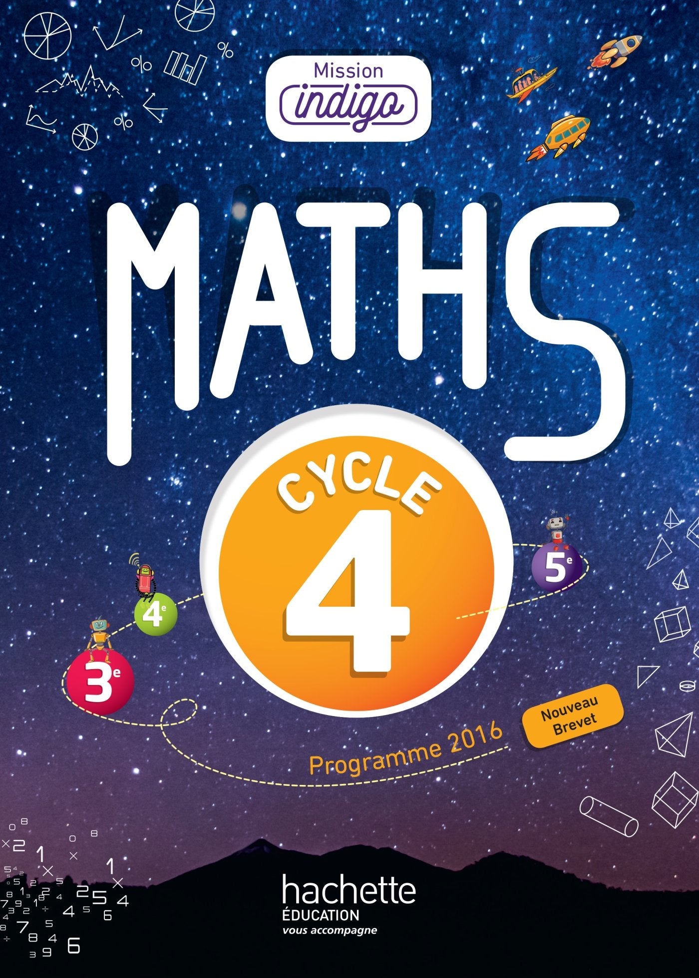 Mission Indigo mathématiques cycle 4 / 5e, 4e, 3e - Livre élève - éd. 2017: Manuel de l'élève Professional & Reference Books