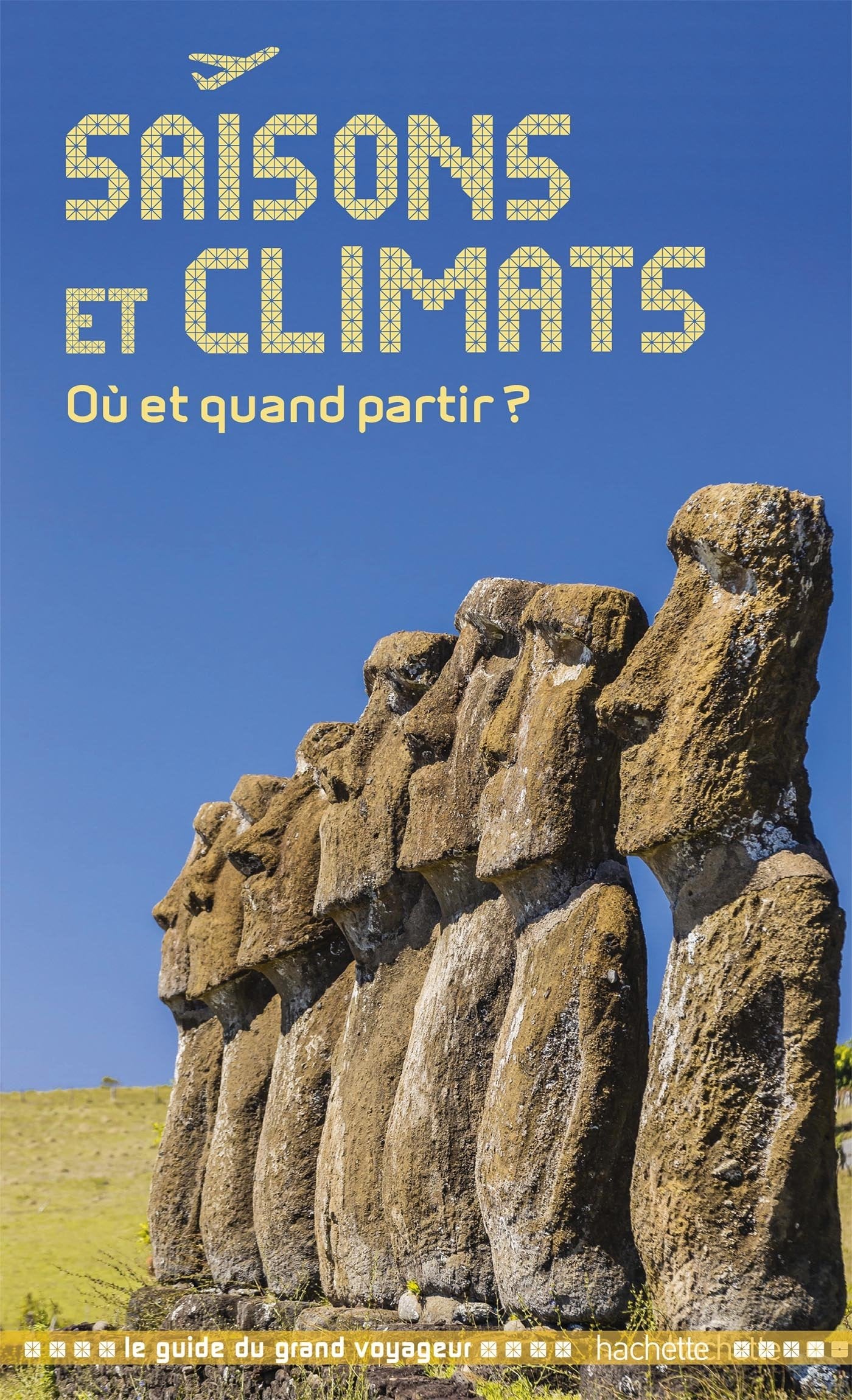 Saisons et Climats: Où et quand partir ? Leisure, Home & Garden