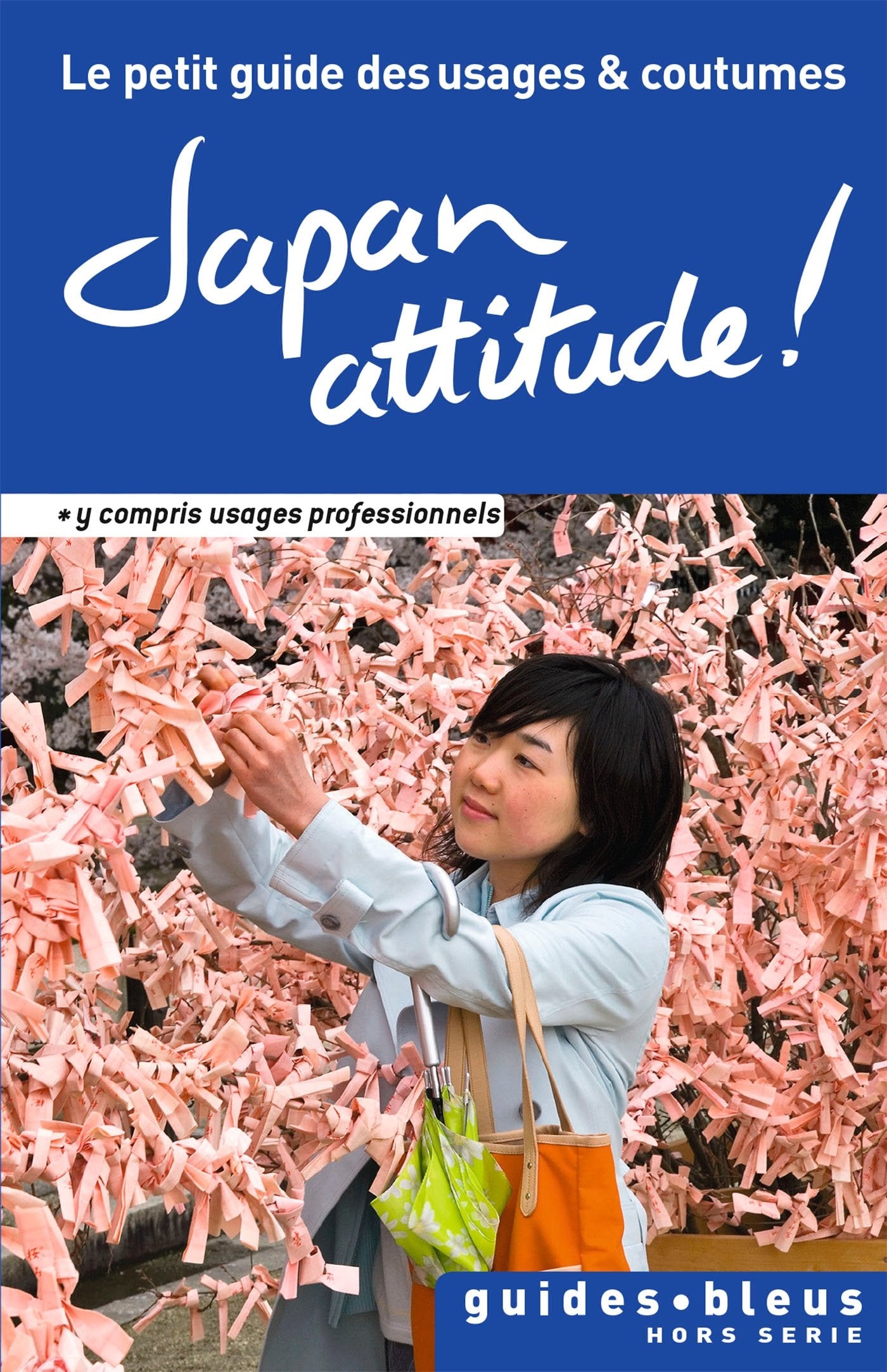 Japan attitude !: Le petit guide des usages et coutûmes Books