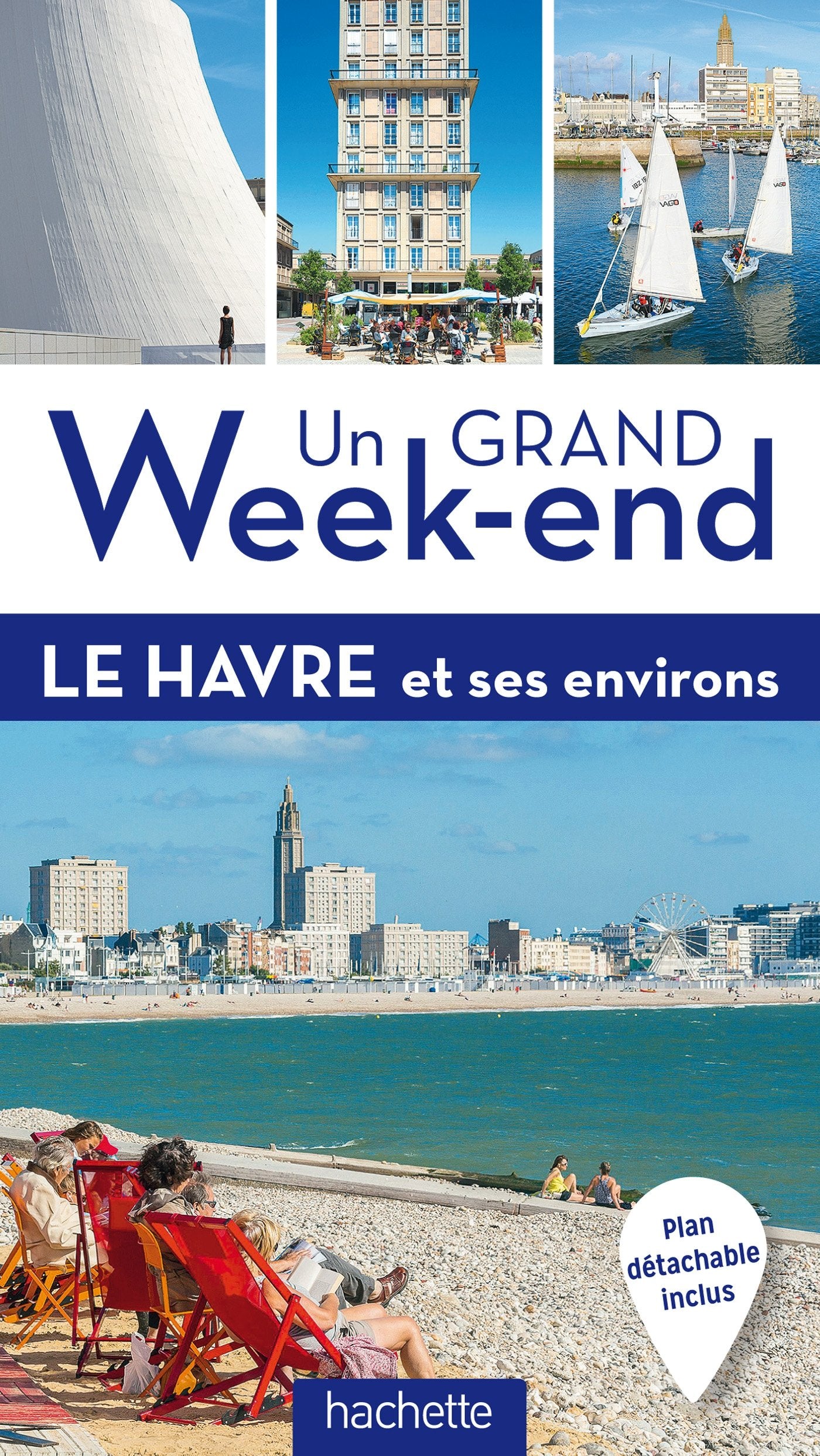 Guide Un Grand Week-end Le Havre et ses environs book