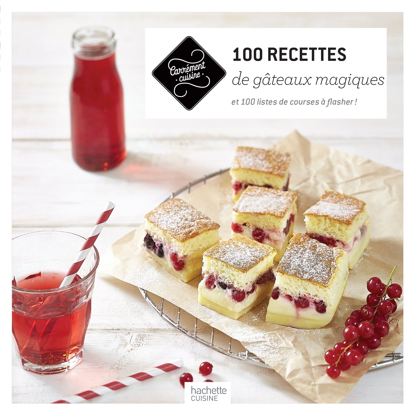 100 recettes de gâteaux magiques: et 100 listes de courses à flasher ! Leisure, Home & Garden