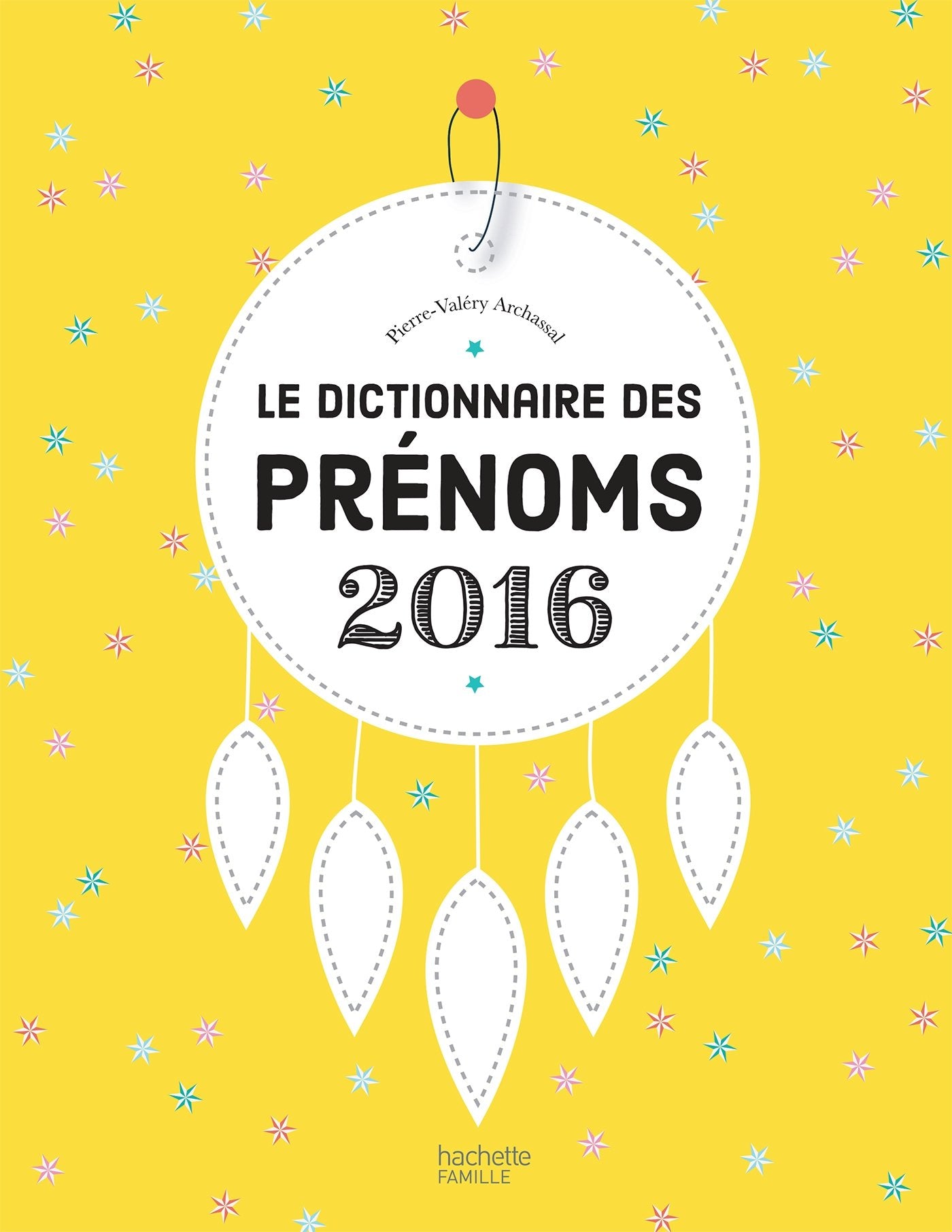 Le dictionnaire des prénoms 2016 book