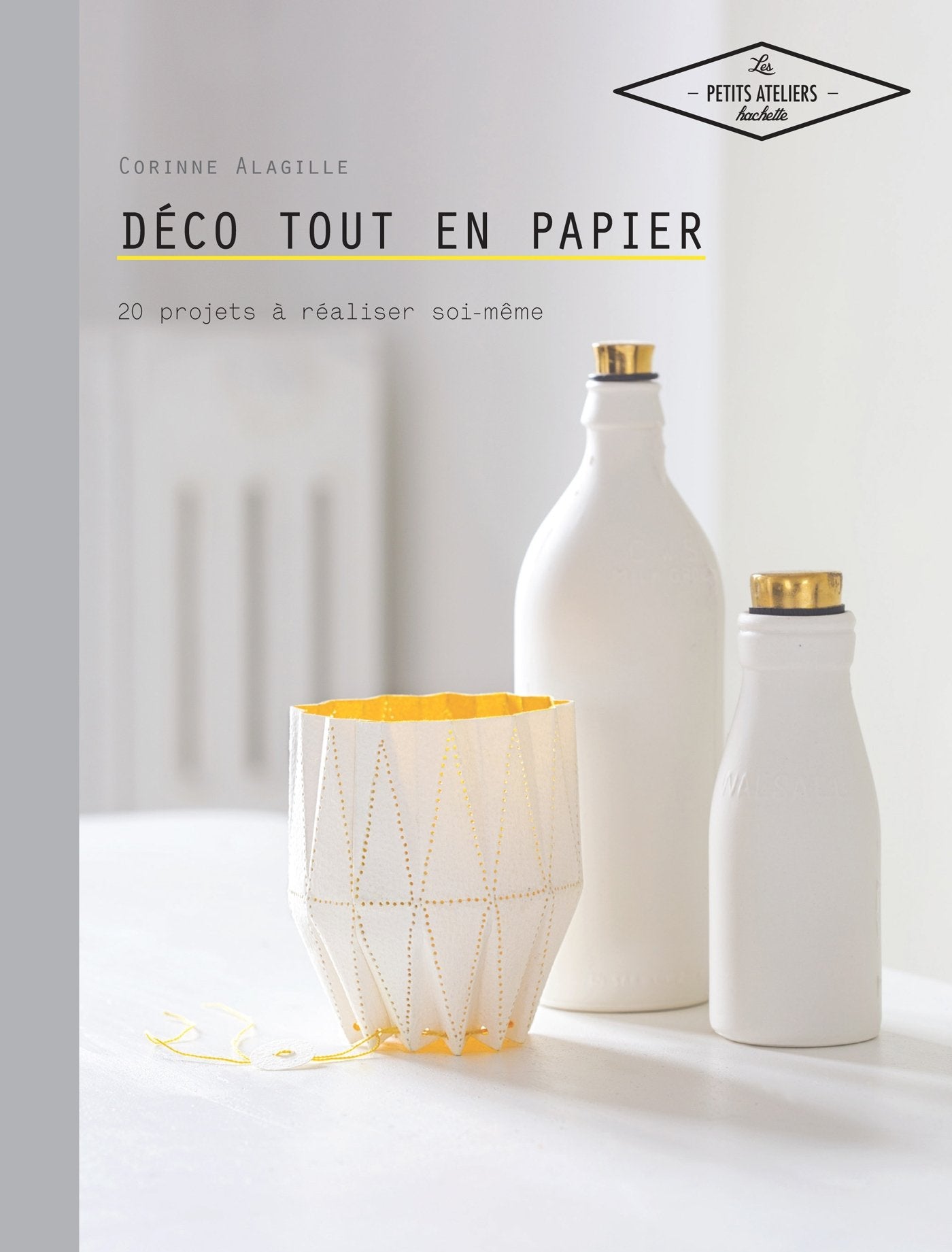 Déco tout en papier: 20 projets à réaliser soi-même Books