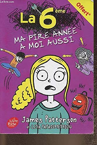 La 6ème , ma pire année à moi aussi Books