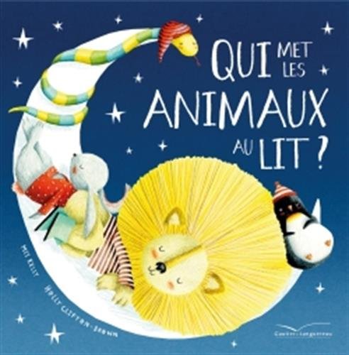 Qui met les animaux au lit ? book