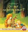 Qui veut ma petite soeur ? Children's books