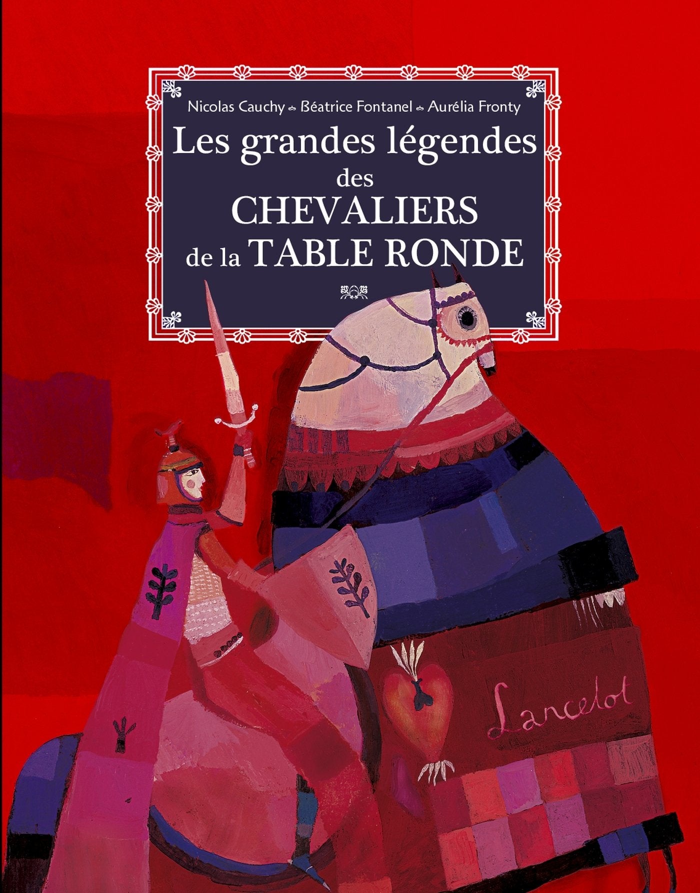Les grandes légendes des chevaliers de la table ronde book