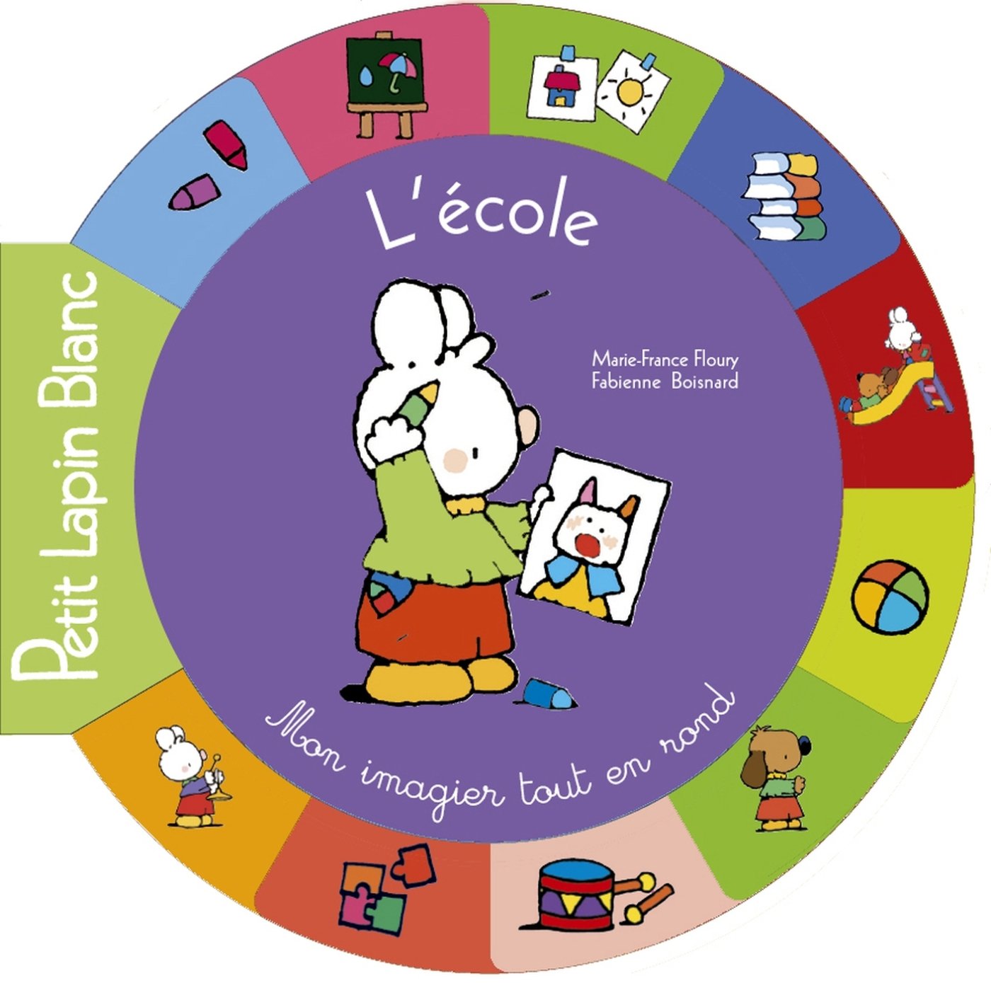 L'école: Mon imagier tout-en-rond book