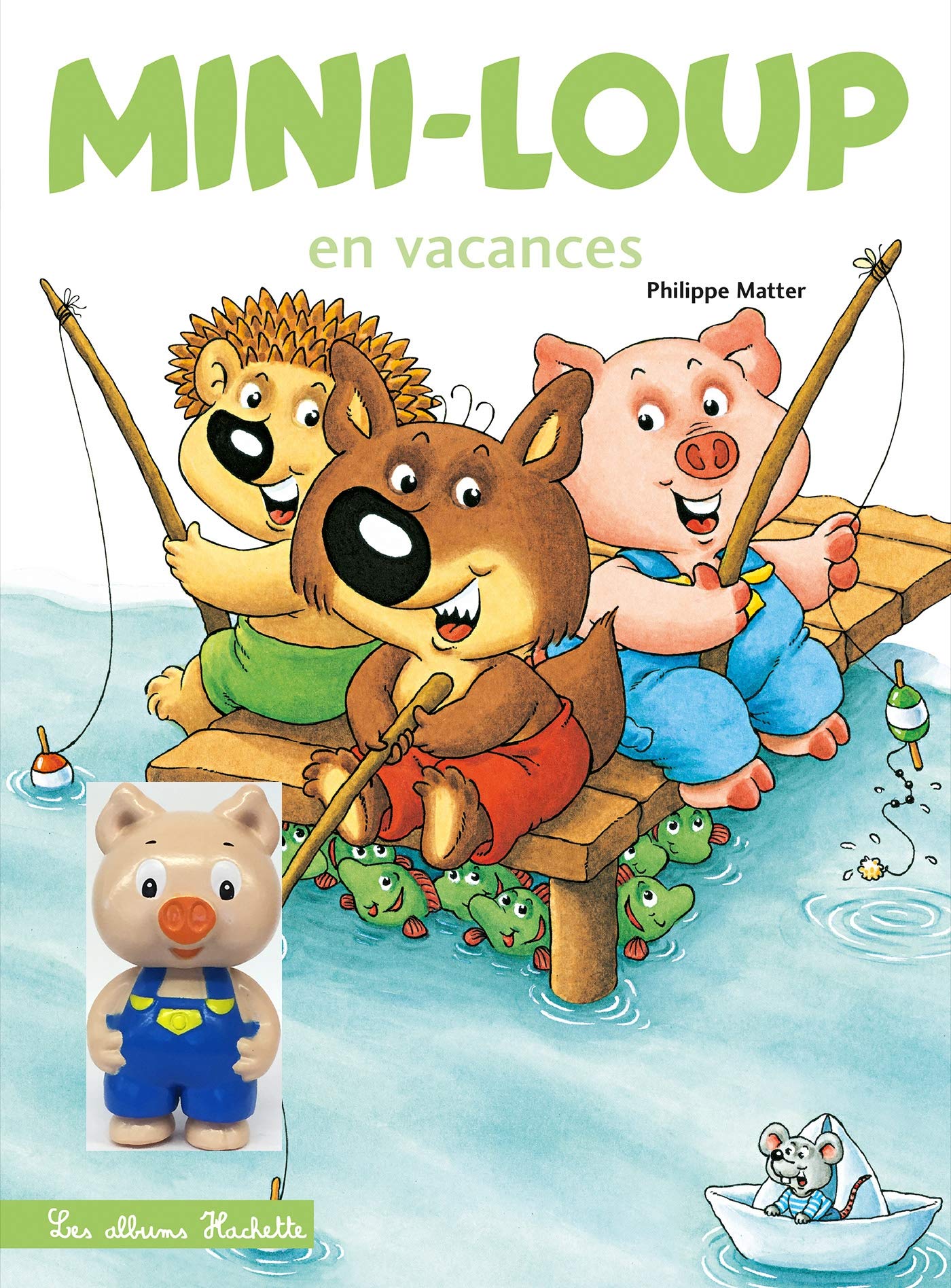 Mini-Loup en vacances + 1 figurine : Anicet: Avec une figurine d'Anicet Living & Furnishing