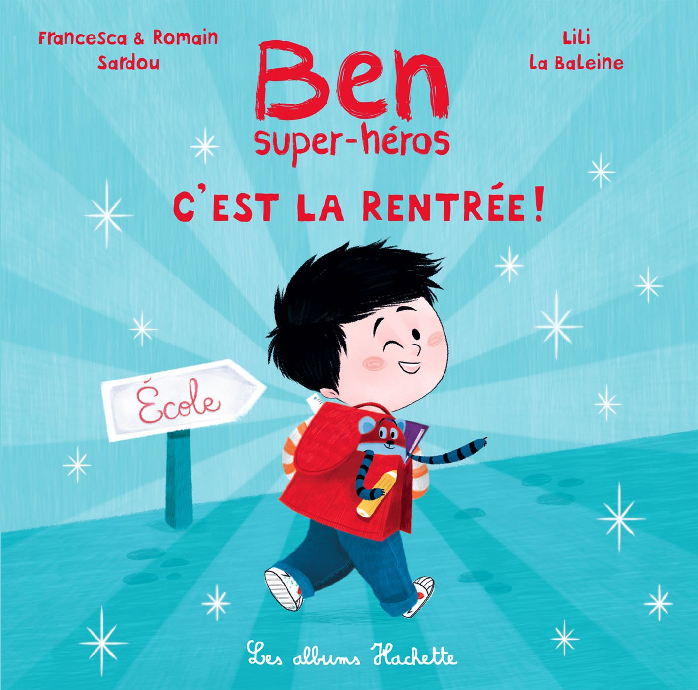 Ben super-héros c'est la rentrée Children's books