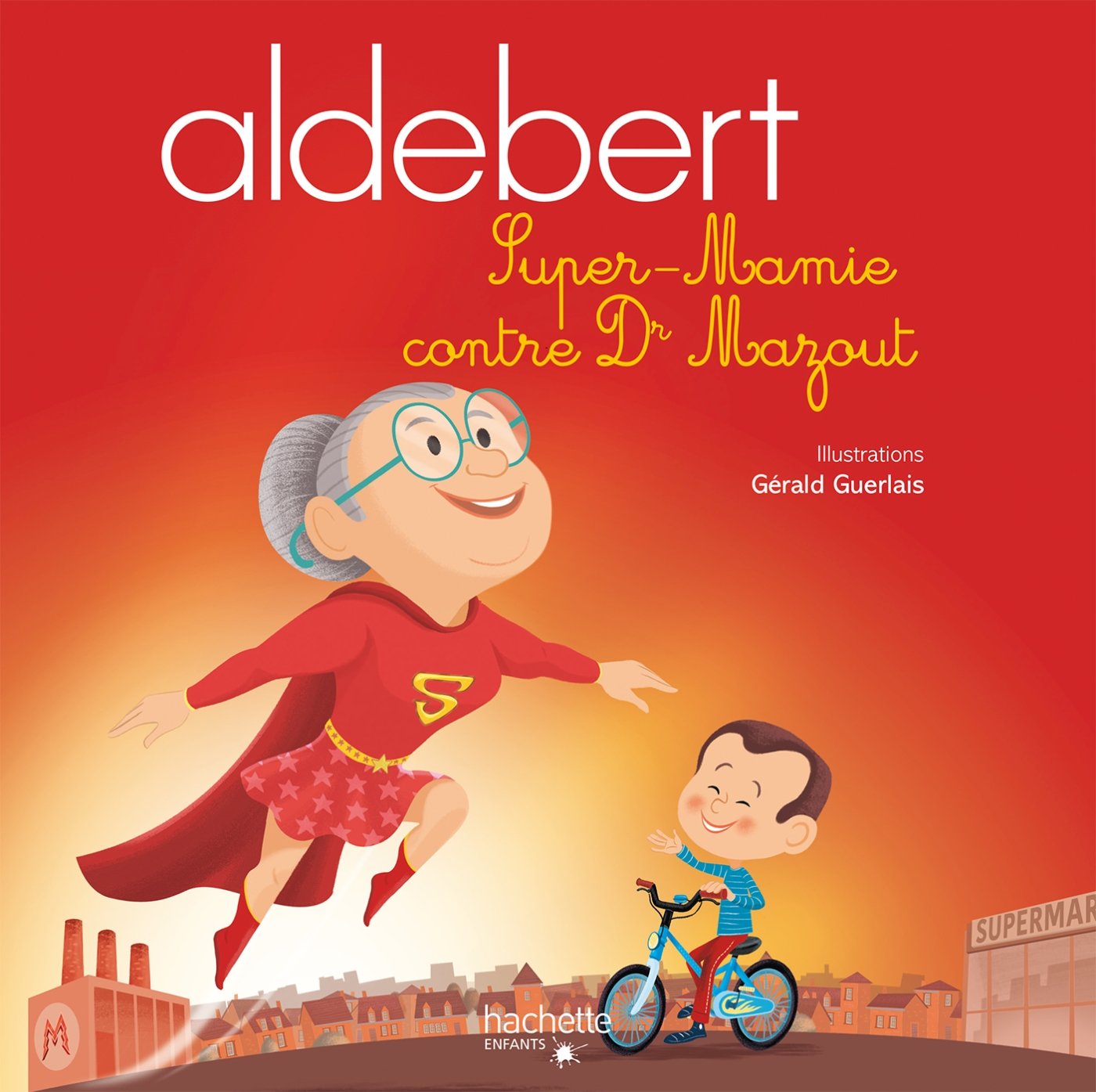 Aldebert - Super-Mamie contre Dr Mazout / Livre CD Children's books