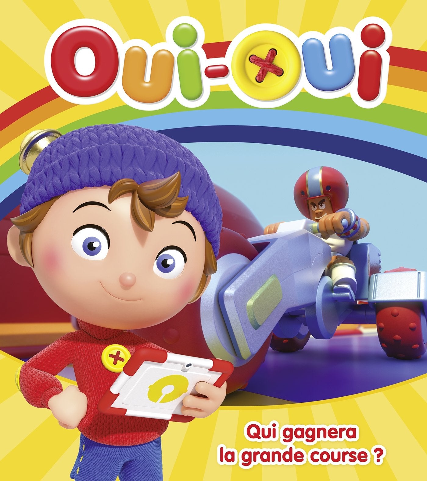 Oui-Oui - Qui gagnera la grande course ? book