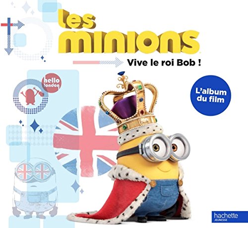 Les Minions : Vive le roi Bob !: L'album du film Books