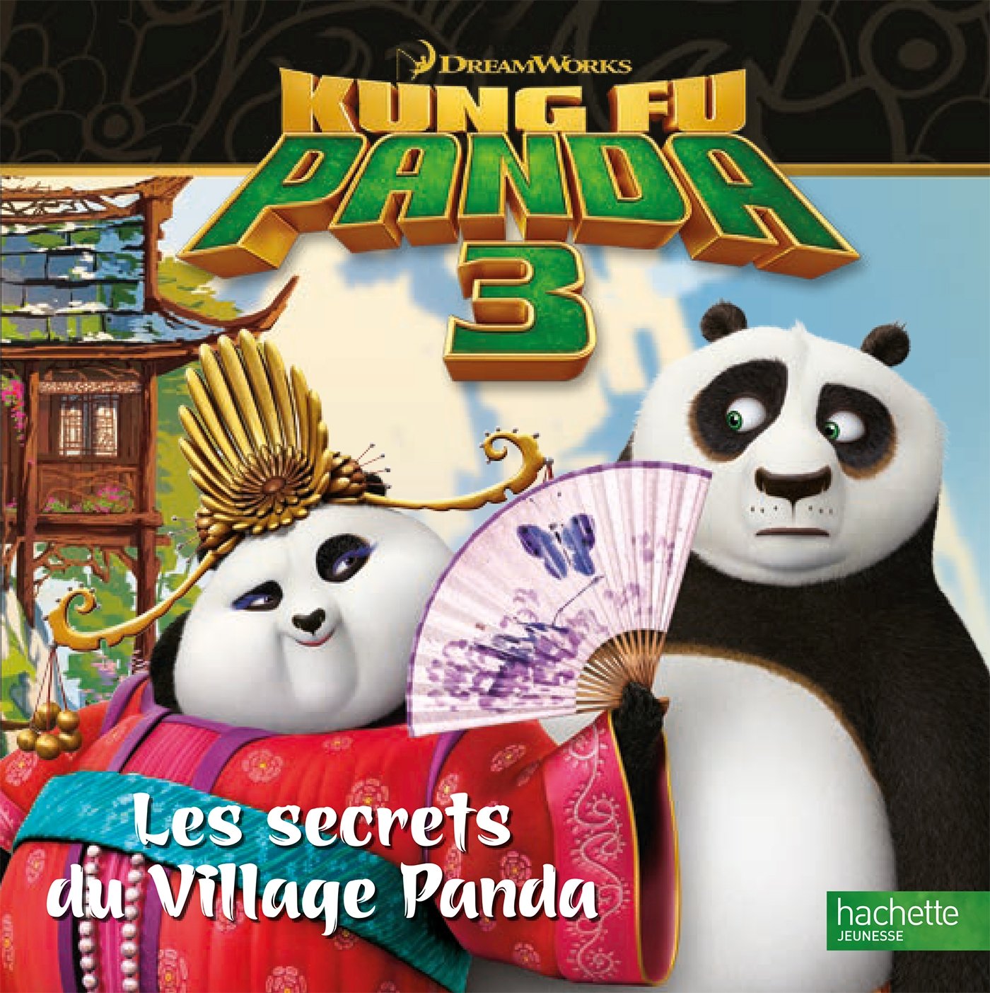Kung Fu Panda 3: Les secrets du Village des Pandas book