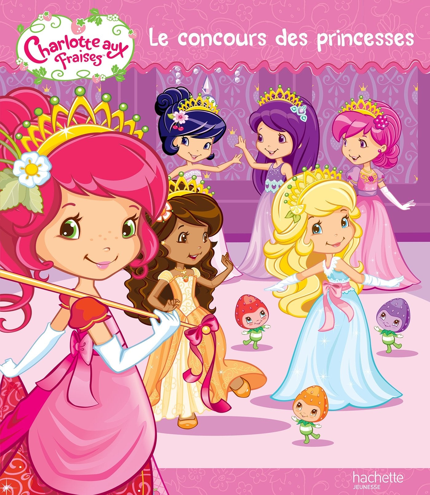 Charlotte aux fraises / Le concours de princesses book