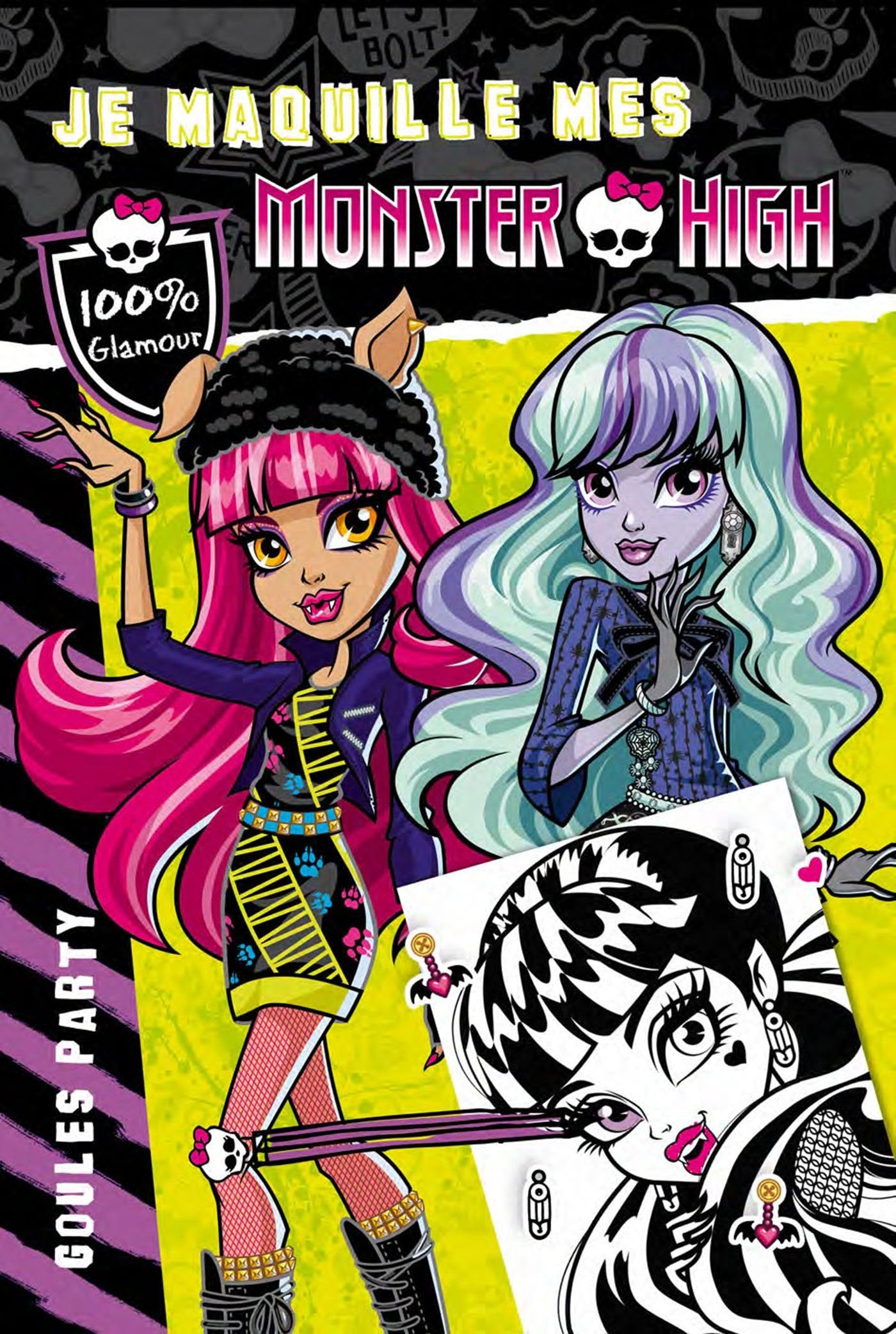 Je maquille mes Monster High: Goules party book