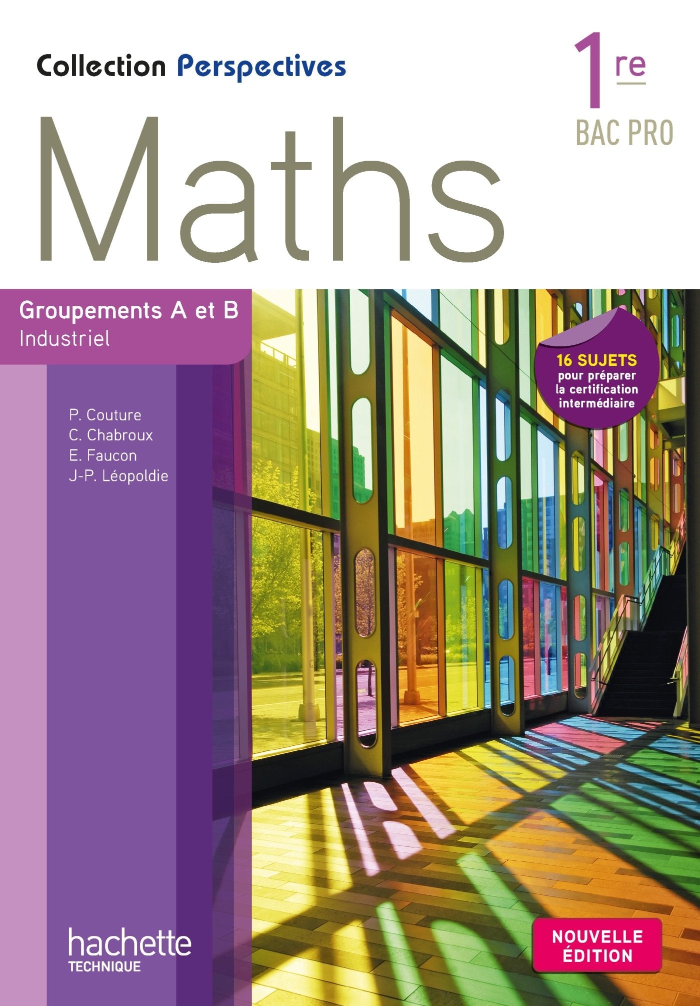 Perspectives Maths 1re Bac Pro Industriel (A et B) - Livre élève - Ed. 2015 book