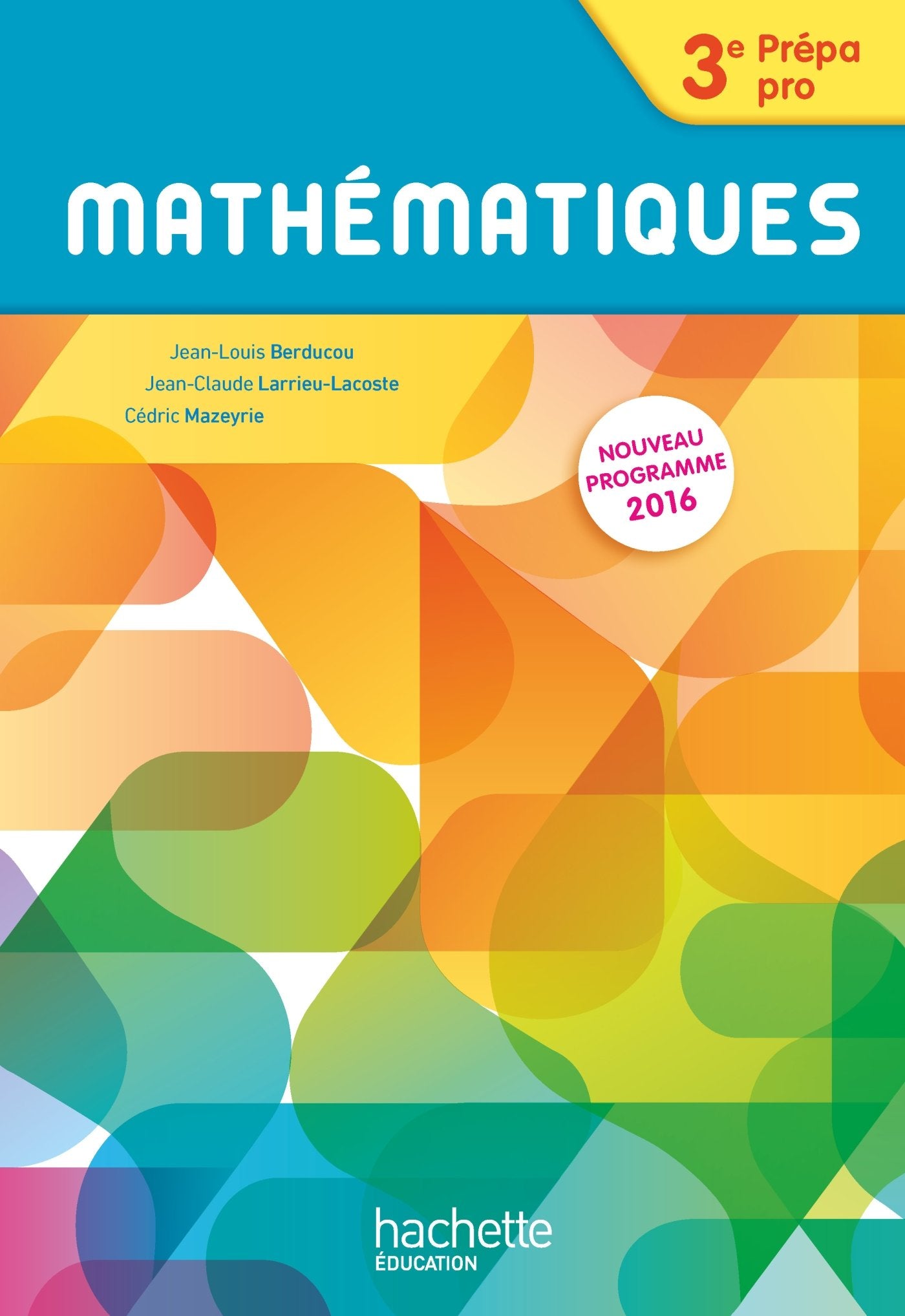 Mathématiques 3e Prépa-Pro - Livre élève - Ed. 2016 Professional & Reference Books