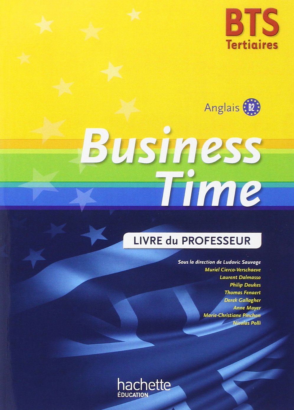 Business Time BTS Tertiaire - Livre du professeur - Ed. 2015 book
